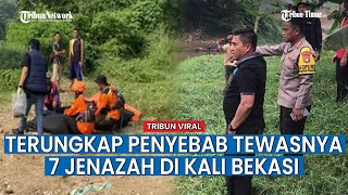 Ceburkan Diri ke Kali, Kapolda Metrojaya Ungkap Penyebab Tewasnya 7 Orang di Kali Bekasi