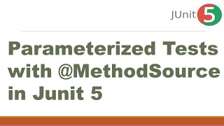Parameterized Tests with @MethodSource in Junit 5 || @ParameterizedTest in Junit 5