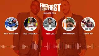 First Things First audio podcast(3.26.18) Cris Carter, Nick Wright, Jenna Wolfe | FIRST THINGS FIRST