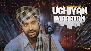 Babbu Maan - Uchiyan Imaartan | Full Audio Song | JD Bass