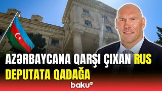 Rusiyalı deputat Nikolay Valuyevin Azərbaycana girişinə qadağa qoyuldu