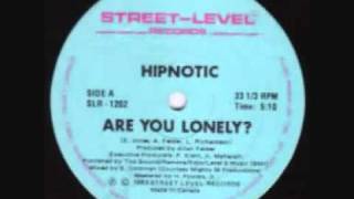 Hipnotic - Are You Lonely