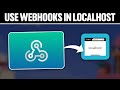 How To Use Webhooks in Localhost ! (Full Tutorial)