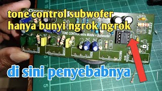 penyebab tone control mati tidak keluar suara the cause of the dead tone control is no sound