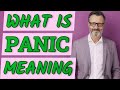 Panic | Meaning of panic