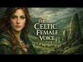 This Mystical Celtic Female Voice Will Touch Your Soul | Irish Music for Deep Emotion