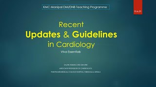 Recent Updates & Guidelines in Cardiology- Viva Essentials - Dr Sajan Ahmad Z