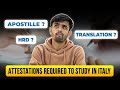 HOW TO GET ATTESTATIONS ON DOCUMENTS FOR STUDYING IN ITALY?