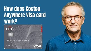 How does Costco Anywhere Visa card work