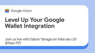 Level up your Google Wallet integration: Pass sharing best practices for developers