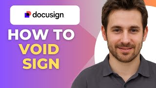 How To Void A DocuSign After Signing Cancel/Void An Signature (2025 Guide)