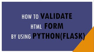 How to do HTML Form Validation using Flask framework of Python | Learn Flask | Learn Web Development