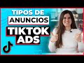 Tipos de Anuncios en TikTok Ads | Formatos de Publicidad