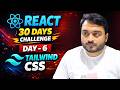 Day-6/30 Tailwind css tutorial in hindi || React NextJS Tutorial for Beginners in Hindi