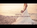 Westlife - Beautiful In White (lyrics)