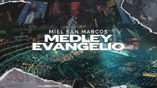 MEDLEY EVANGELIO - MIEL SAN MARCOS- VIDEO OFICIAL - EN VIVO