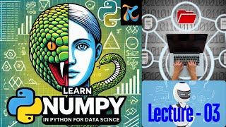 Python Libraries | Python NumPy Tutorial for Beginners - Part 3
