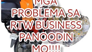 Mga problema sa RTW Business panoodin mo ito...bago pasukin ang negosyo na ito.