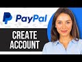 How to Create PayPal Account in 2024 | Full Guide