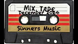 The Sinners Music Mix Tape (December 2024)