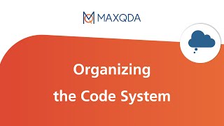 Organizing the Codesystem with MAXQDA 2022