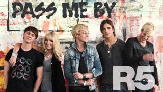 R5   Pass Me By Audio