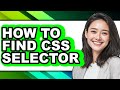 How to Find Css Selector - Step by Step