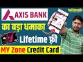 Axis Bank My Zone Credit Card Full Details | Axis Bank My Zone Credit Card 2024 | MyZone Credit Card