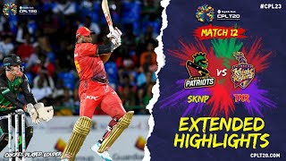 Extended Highlights | St Kitts and Nevis Patriots vs Trinbago Knight Riders | CPL 2023