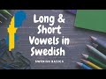 Long & short VOWELS //Swedish Basics