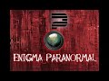 enigma paranormal intro video