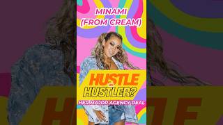 #UpgradeMe Hustle or Huslter? Minami's Major Agency Deal Backstory