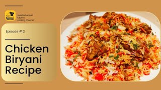 Chicken Biryani Recipe | Chicken Biryani By Ayesha Sarmad Kitchen | Teh wali biryani