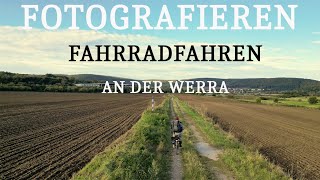 Fahrradfahren und Fotografieren an der Werra