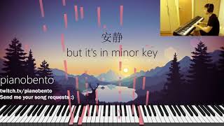 安静 but it's in minor key (周杰伦 Piano Cover by pianobento)