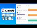 Clickup Workload Tutorial - How To Use Workload in Clickup For Beginners