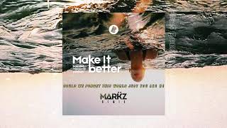 Dashdot, Maxximal, Ashibah - Make It Better (MÄRKZ Remix)