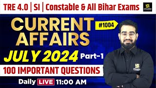 July Current Affairs 2024 | Monthly Current Affairs #1004 | Chetan Sir