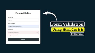 Complete Form Validation Using HTML, CSS & JavaScript | MayanCoders