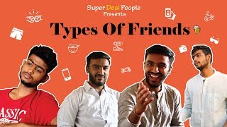 Super Desi People - | Types of Friends