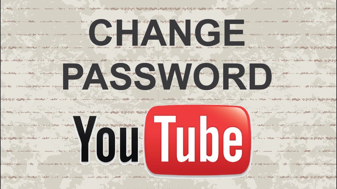 Change Password 2015 Youtube Change Password 2015 Youtube
