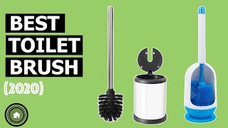 Toilet Brush: Top 5 Best Toilet Brushes 2020 (NEW)