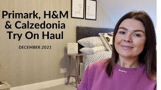 PRIMARK & H&M TRY ON HAUL & CALZEDONIA UNBOXING | DECEMBER 2021