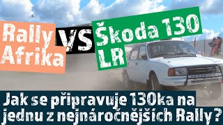 Jak vypadá Škoda 130 LR pojede jednu z nejnáročnějších Rally?