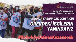 #BakırköydeGrevKazanacak