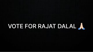 Yehi Asli Time Hai Support Dikhane Ka | Vote For Rajat Dalal | 🙏🏻🦍🔥