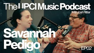 UPCI MUSIC Podcast - The Heart of Songwriting with Savannah Pedigo