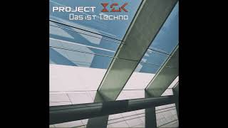 Project X2K - Das Ist Techno