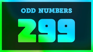 ClevKid | Odd Numbers Counting 1-299 | Count to 299 Even Numbers for Kids, Toddlers \u0026 Preschool