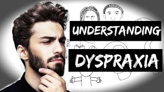 Understanding Dyspraxia